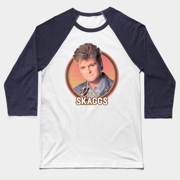 Ricky Skaggs \ Retro Style Fan Design Baseball T-Shirt by DankFutura